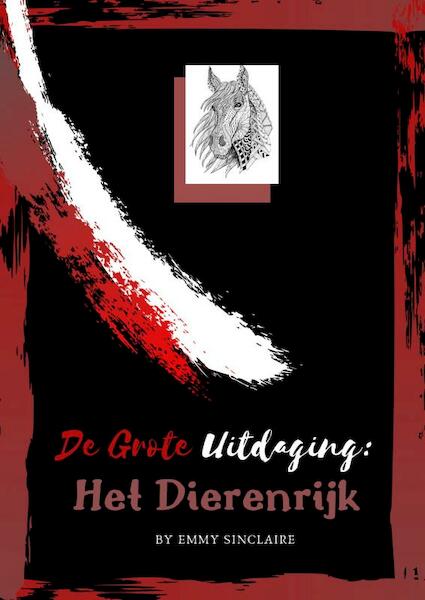 Volwassenen Kleurboek De Grote Uitdaging : Het Dierenrijk - Emmy Sinclaire (ISBN 9789402199901)