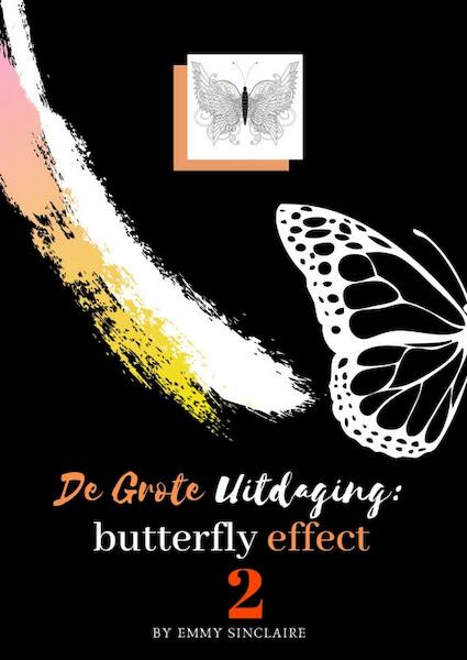 Volwassenen kleurboek De Grote Uitdaging : Butterfly Effect 2 - Emmy Sinclaire (ISBN 9789464056501)