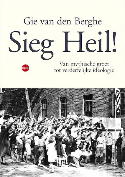 Sieg heil! - Gie van den Berghe (ISBN 9789462672024)