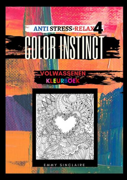 Volwassenen kleurboek Color Instinct 4 : Anti Stress Relax Harten - Emmy Sinclaire (ISBN 9789464055924)
