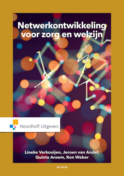 Netwerkontwikkeling voor zorg en welzijn - Lineke Verkooijen, Jeroen van Andel, Quinta Ansem, Ron Weber (ISBN 9789001885502)