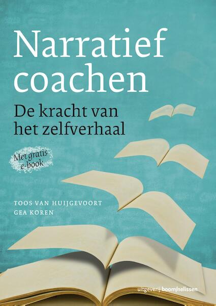 Narratief coachen - Gea Koren, Toos van Huijgevoort (ISBN 9789461275882)