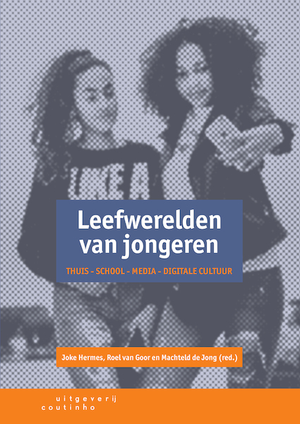 Leefwerelden van jongeren - Joke Hermes, Roel van Goor, Machteld de Jong (ISBN 9789046967553)