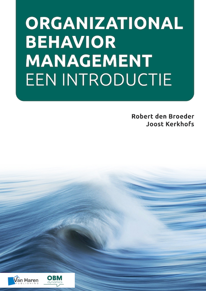 Organizational Behavior Management - Een introductie - Robert den Broeder, Joost Kerkhofs (ISBN 9789401806565)
