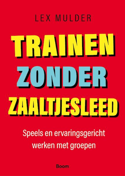 Trainen zonder zaaltjesleed - L. Mulder (ISBN 9789024435272)