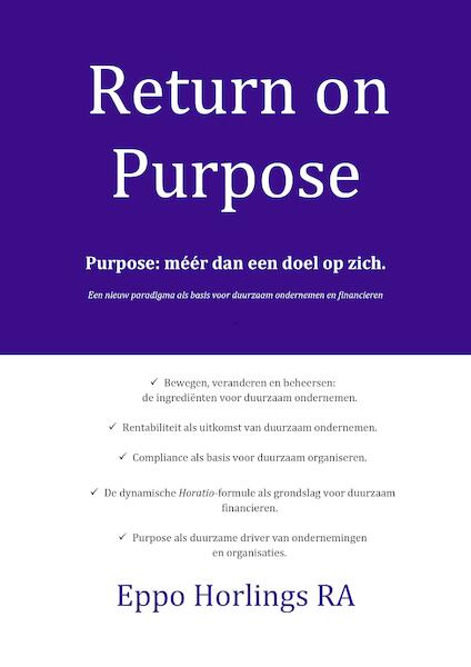 Return on Purpose - Eppo Horlings (ISBN 9789082109405)