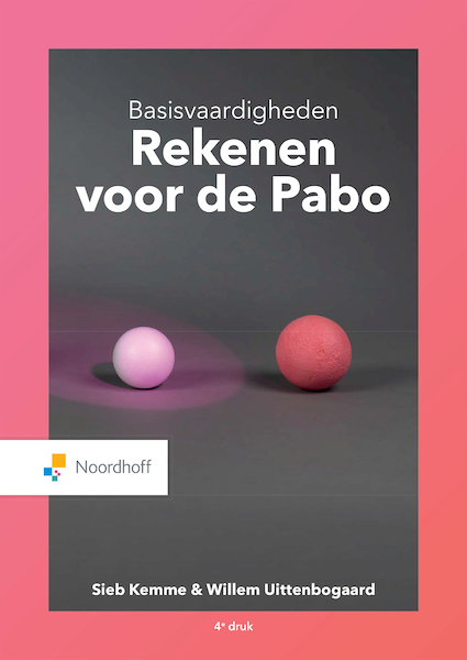 Basisvaardigheden Rekenen voor de Pabo - Sieb Kemme, Willem Uittenbogaard (ISBN 9789001895822)