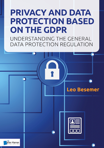 Privacy and Data Protection based on the GDPR - Leo Besemer (ISBN 9789401806770)