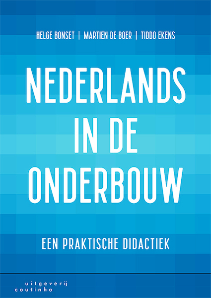 Nederlands in de onderbouw - Helge Bonset, Martien de Boer, Tiddo Ekens (ISBN 9789046907597)