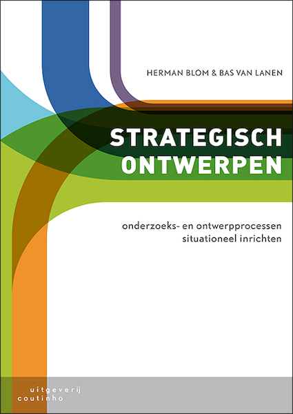Strategisch ontwerpen - Herman Blom, Bas van Lanen (ISBN 9789046907795)