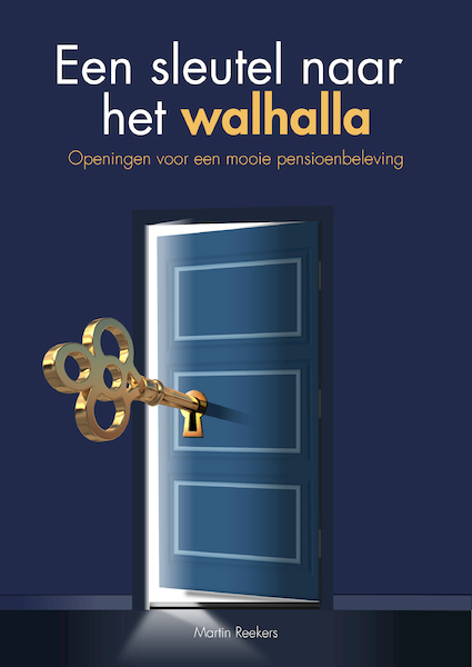 Een sleutel naar het walhalla - Martin Reekers (ISBN 9789078876250)