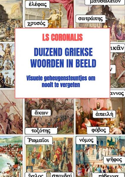 Duizend Griekse woorden in beeld - Ls Coronalis (ISBN 9789464187953)