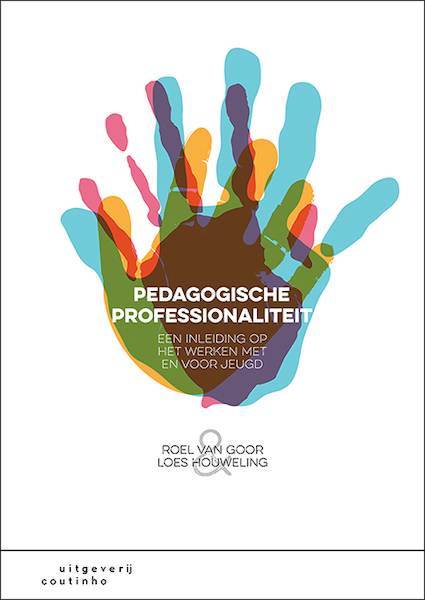 Pedagogische professionaliteit - Roel van Goor, Loes Houweling (ISBN 9789046907528)