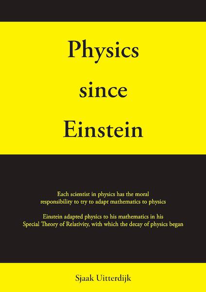Physics since Einstein - Sjaak Uitterdijk (ISBN 9789464065947)