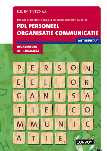 PDL Personeel Organisatie Communicatie Opgavenboek 2021-2022 - D.R. in 't Veld (ISBN 9789463172547)