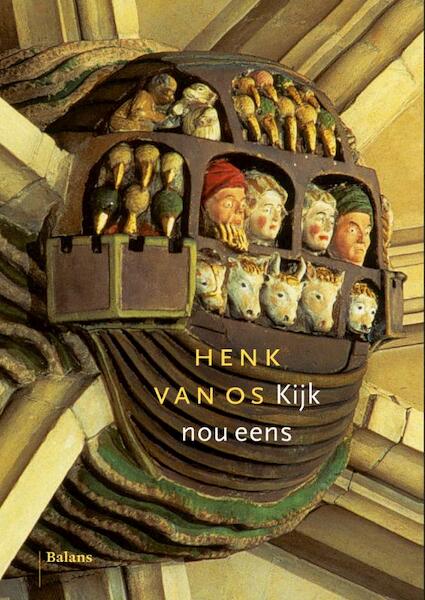 Kijk nou eens - Henk van Os (ISBN 9789460033247)