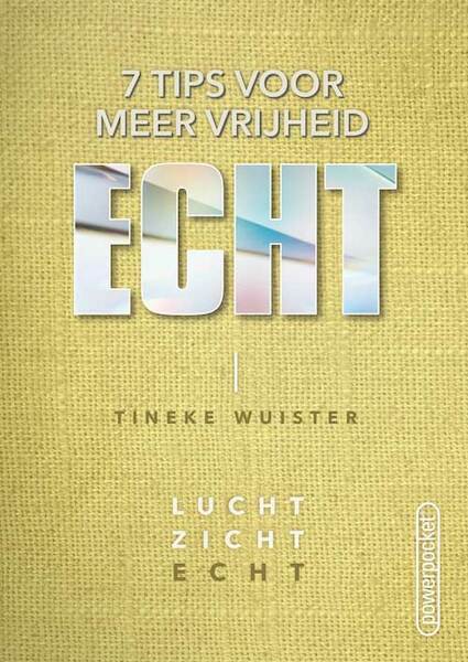 Echt - Tineke Wuister (ISBN 9789490489588)