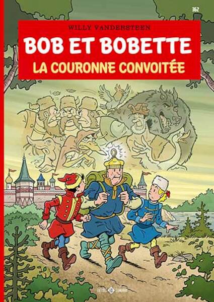 La Couronne convoitée - Willy Vandersteen, Peter Van Gucht (ISBN 9789002026737)