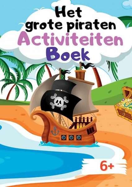 Het grote piraten activiteiten boek - Tincube Publishing (ISBN 9789464489194)