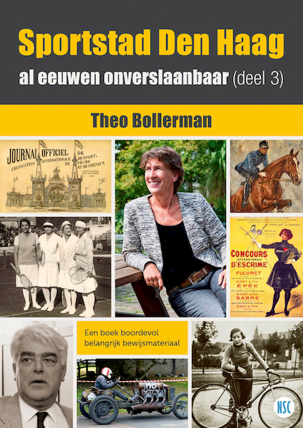 Sportstad Den Haag, al eeuwen onverslaanbaar /deel 3 - Theo Bollerman (ISBN 9789492273505)