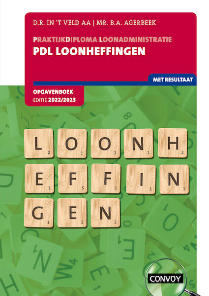 PDL Loonheffingen Opgavenboek 2022-2023 - D.R. in 't Veld, B.A. Agerbeek (ISBN 9789463173117)