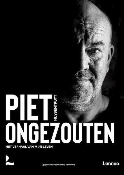 Piet ongezouten - biografie - Piet Huysentruyt, Edward Vanhoutte (ISBN 9789401461160)