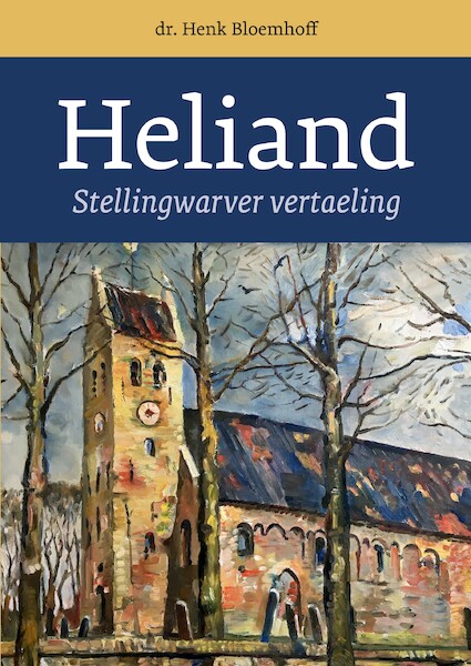 De Heliand - Henk Bloemhoff (ISBN 9789023259152)
