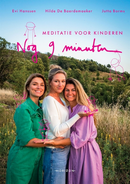 Nog 9 minuten: meditatie voor kinderen - Evi Hanssen, Hilde De Baerdemaeker, Jutta Borms (ISBN 9789464102628)