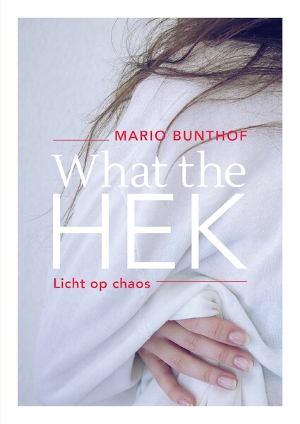 What the hek - (ISBN 9789090362465)