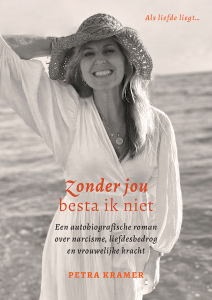 Zonder jou besta ik niet - Petra Kramer (ISBN 9789493280588)