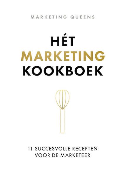 Hét Marketing Kookboek - Marketing Queens (ISBN 9789493282094)