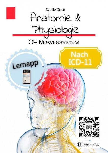 Anatomie & Physiologie Band 04: Nervensystem - Sybille Disse (ISBN 9789403691336)