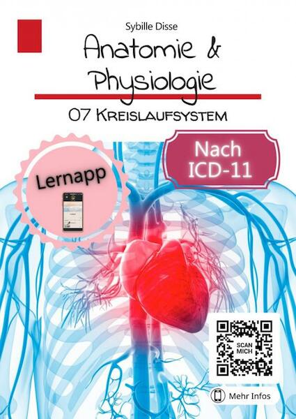 Anatomie & Physiologie Band 07: Kreislaufsystem - Sybille Disse (ISBN 9789403691480)