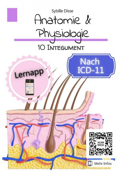 Anatomie & Physiologie Band 10: Integument - Sybille Disse (ISBN 9789403694191)