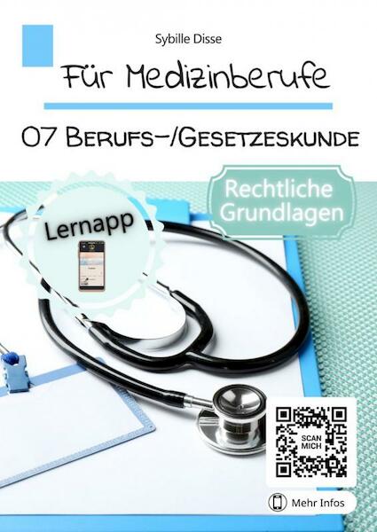 Für Medizinberufe Band 07: Berufs- und Gesetzeskunde - Sybille Disse (ISBN 9789403694917)