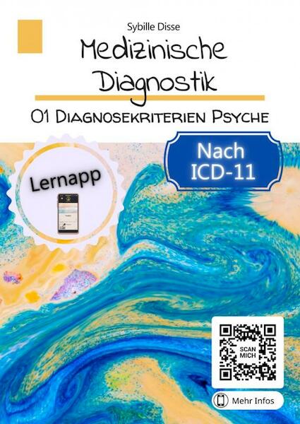 Medizinische Diagnostik Band 1: Diagnosekriterien Psyche - Sybille Disse (ISBN 9789403704999)