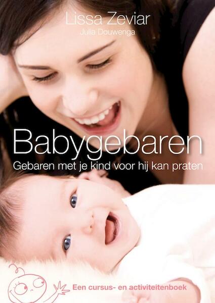 Babygebaren - Lissa Zeviar, Julia Douwenga (ISBN 9789022995723)