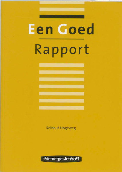 Een goed rapport - R. Hogeweg (ISBN 9789006950229)