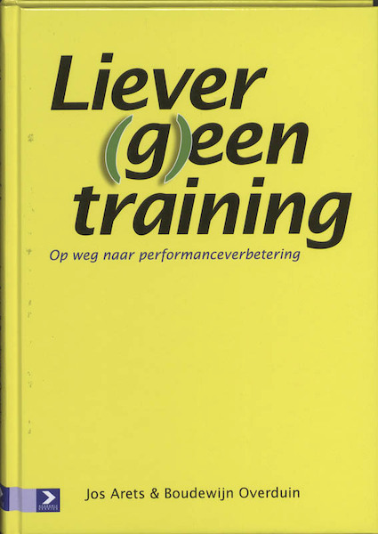 Liever (g)een training - J. Arets, Jos Arets, B. Overduin, Boudewijn Overduin (ISBN 9789052617114)
