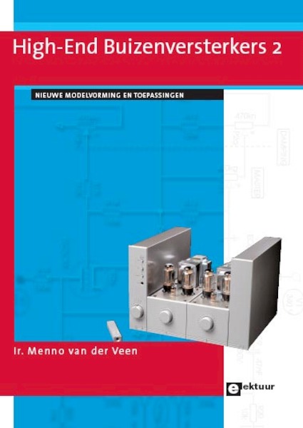 Moderne high-end buizenversterkers 2 - Menno van der Veen (ISBN 9789053812044)