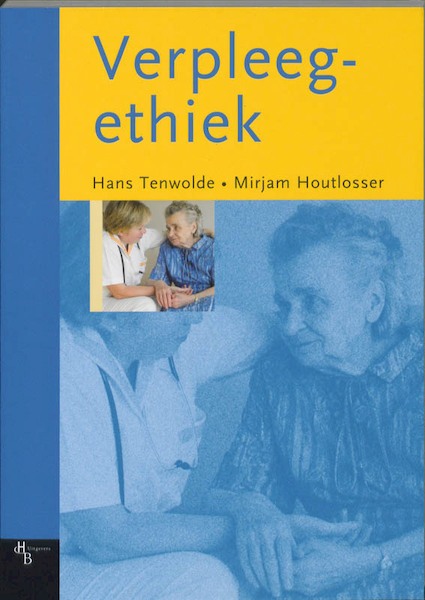 Verpleegethiek HB Tekstboek - H. Tenwolde, M. Houtlosser (ISBN 9789055745982)