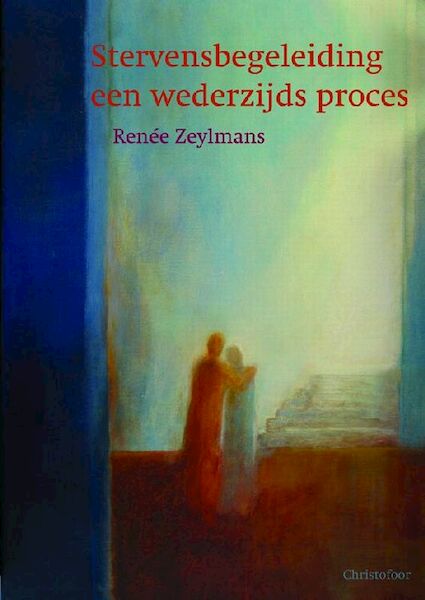 Stervensbegeleiding een wederzijds proces - R. Zeylmans (ISBN 9789062388592)