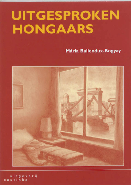 Uitgesproken Hongaars - Mária Ballendux-Bogyay (ISBN 9789062831951)