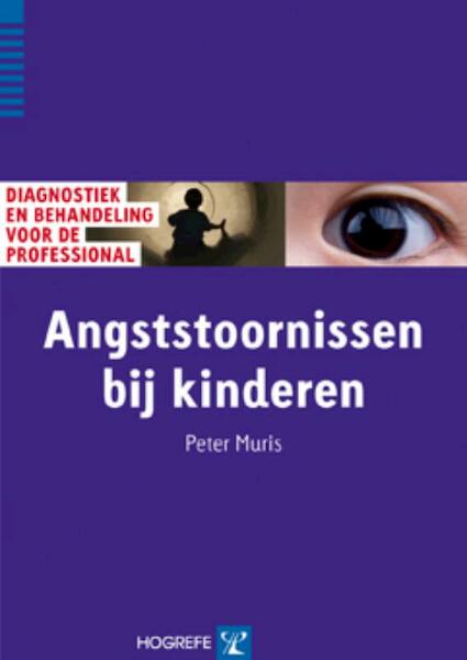 Angststoornissen bij kinderen - Peter Muris (ISBN 9789079729210)