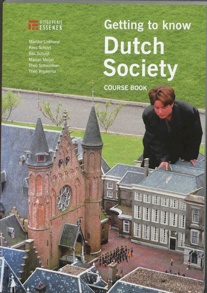 Getting to know Dutch society Course book - Marijke Linthorst, (ISBN 9789086740413)