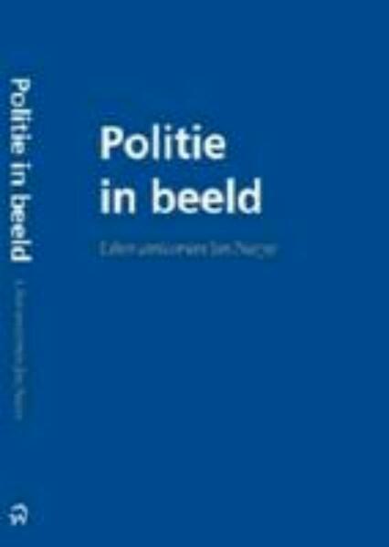 Politie in beeld - (ISBN 9789058506276)