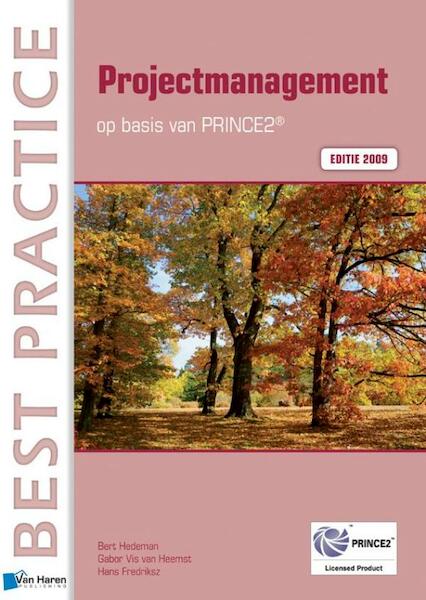 Projectmanagement op basis van PRINCE2 / 2009 - Gabor Vis van Heemst (ISBN 9789087539030)