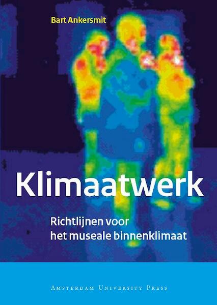 Klimaatwerk - Bart Ankersmit (ISBN 9789048511365)