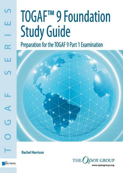 Togaf 9 Foundation / deel Study Guide - Rachel Harrison (ISBN 9789087536015)