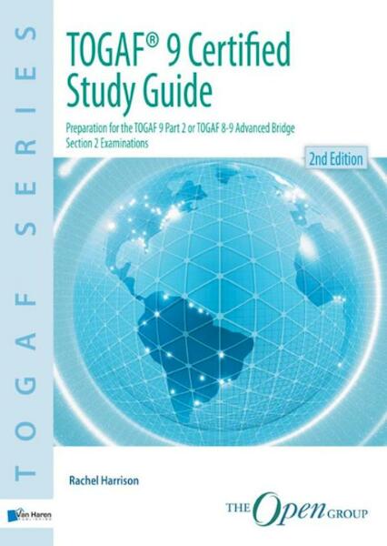TOGAF 9 certified study guide - Rachel Harrison (ISBN 9789087539290)